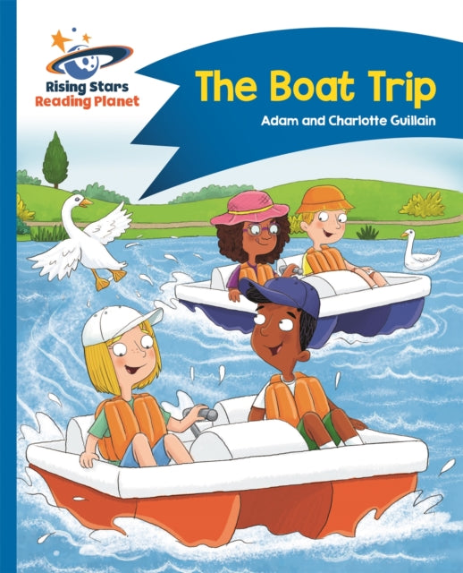 Book cover of: Reading Planet - The Boat Trip - Blue: Comet Street Kids. By: Adam Guillain