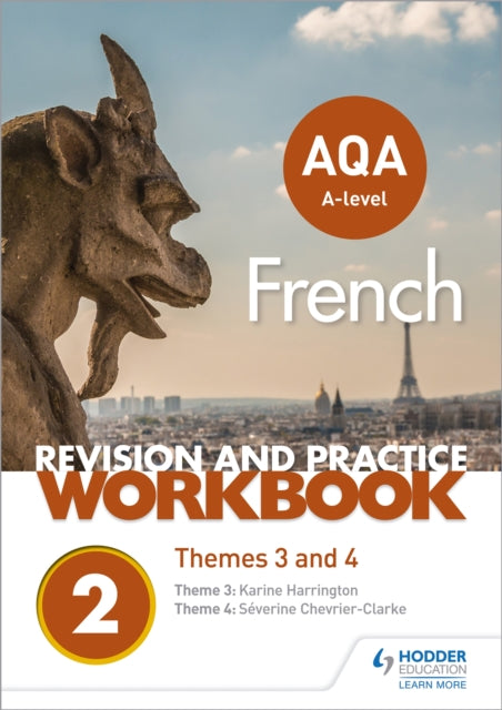 AQA A-level French Revision and Practice Workbook: Themes 3 and 4 9781510416789 Séverine Chevrier-Clarke