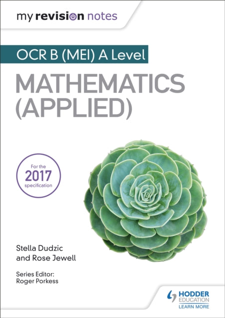 Book cover of: My Revision Notes: OCR B (MEI) A Level Mathematics (Applied). By: Roger Porkess