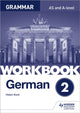 Book cover of: German A-level Grammar Workbook 2