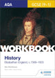 Book cover of: AQA GCSE (9-1) History Workbook: Elizabethan England, c1568-1603. By: Alex Stonehouse