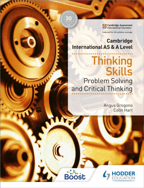 Book cover of: Cambridge International AS & A Level Thinking Skills. By: Angus Grogono