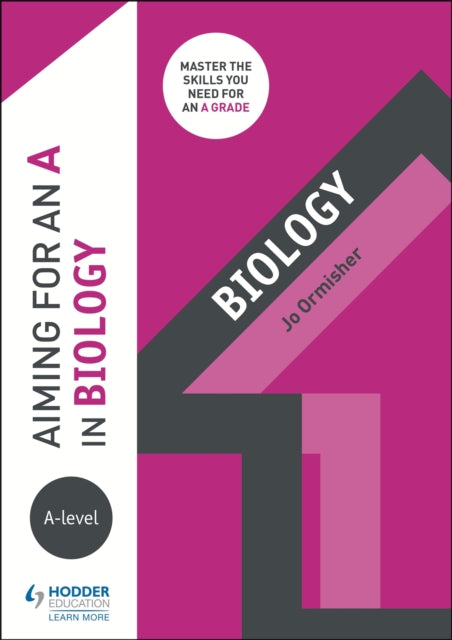 Book cover of: Aiming for an A in A-level Biology. By: Jo Ormisher