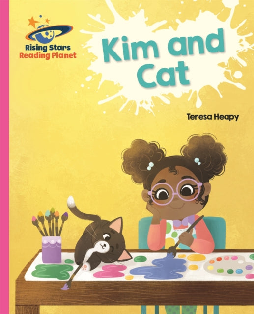 Book cover of: Reading Planet - Kim and Cat - Pink A: Galaxy. By: Teresa Heapy