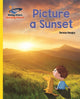Book cover of: Reading Planet - Picture a Sunset - Yellow: Galaxy. By: Teresa Heapy