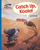Book cover of: Reading Planet - Catch Up, Koala! - Blue: Galaxy. By: Lou Kuenzler