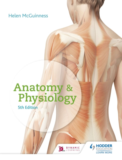 Book cover of: Anatomy & Physiology, Fifth Edition. By: Helen McGuinness