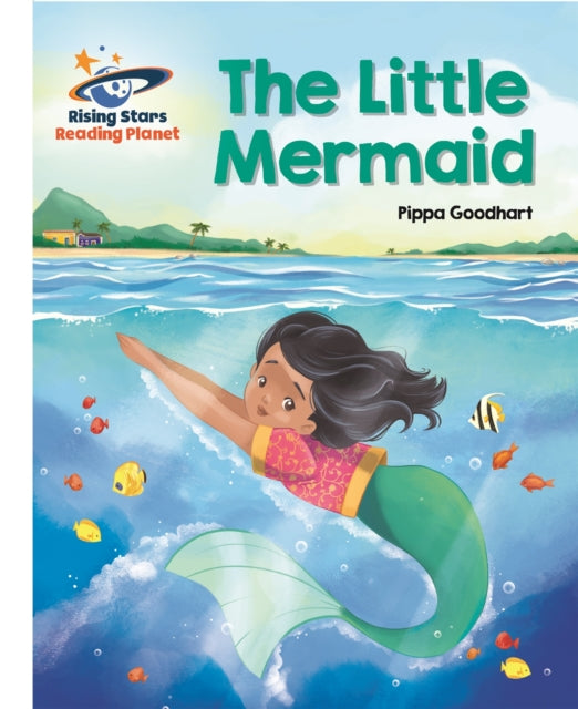 Book cover of: Reading Planet - The Little Mermaid  - White: Galaxy. By: Pippa Goodhart