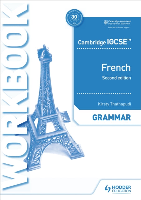 Cambridge IGCSE™ French Grammar Workbook Second Edition 9781510447547 Kirsty Thathapudi