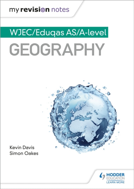 Book cover of: My Revision Notes: WJEC/Eduqas AS/A-level Geography. By: Davis, Kevin