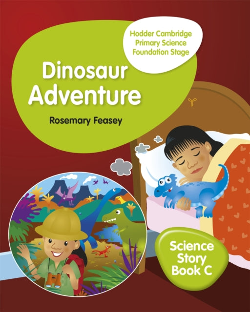 Book cover of: Hodder Cambridge Primary Science Story Book C Foundation Stage Dinosaur Adventure. By: Hyun Jung Owen