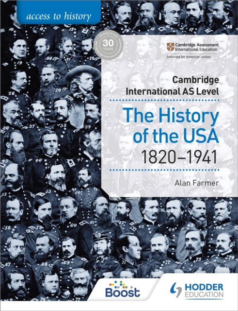 Book cover of: Access to History for Cambridge International AS Level: The History of the USA 1820-1941. By: Alan Farmer