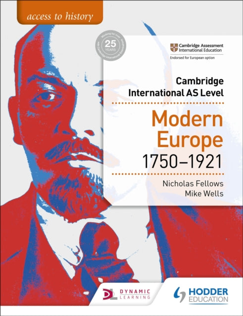 Book cover of: Access to History for Cambridge International AS Level: Modern Europe 1750-1921. By: Nicholas Fellows