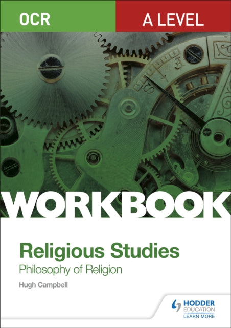 Book cover of: OCR A Level Religious Studies: Philosophy of Religion Workbook. By: Hugh Campbell