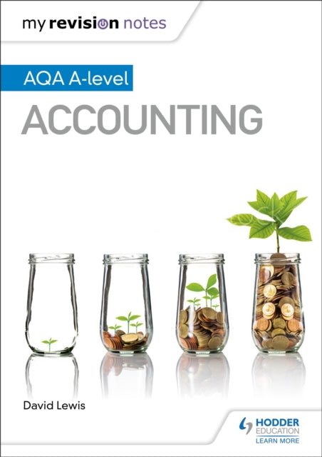Book cover of: My Revision Notes: AQA A-level Accounting. By: David Lewis