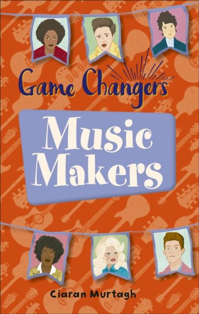 Book cover of: Reading Planet KS2 - Game-Changers: Music-Makers - Level 1: Stars/Lime band. By: Ciaran Murtagh