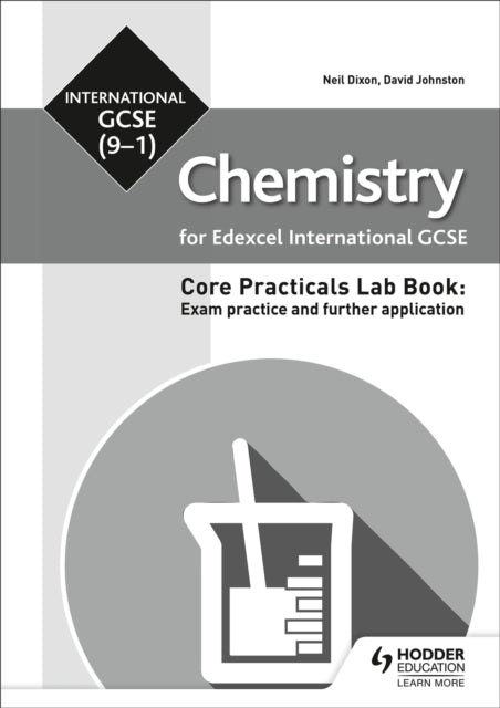 Book cover of: Edexcel International GCSE (9-1) Chemistry Student Lab Book: Exam practice and further application. By: David Johnston
