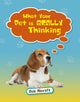 Book cover of: Reading Planet KS2 - What Your Pet is REALLY Thinking - Level 2: Mercury/Brown band. By: Rob Alcraft