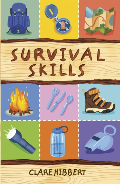 Book cover of: Reading Planet KS2 - Survival Skills - Level 7: Saturn/Blue-Red band. By: Clare Hibbert