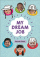 Book cover of: Reading Planet KS2 - My Dream Job - Level 7: Saturn/Blue-Red band. By: Narinder Dhami