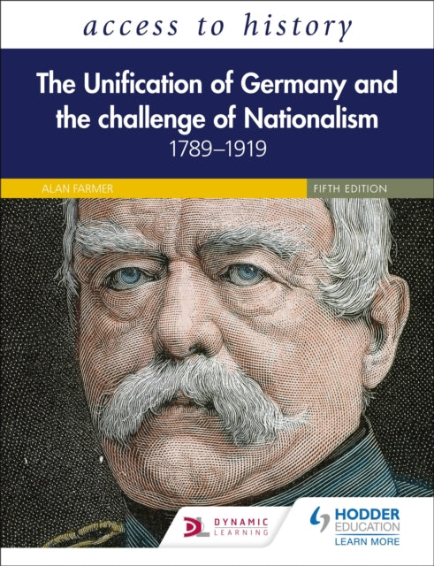 Book cover of: Access to History: The Unification of Germany and the Challenge of Nationalism 1789–1919, Fifth Edition. By: Vivienne Sanders