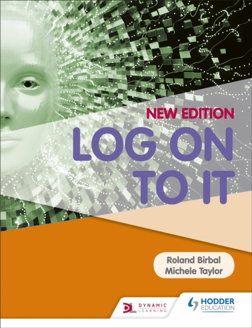 Book cover of: Log on to IT. By: Roland Birbal (IT)