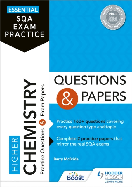 Book cover of: Essential SQA Exam Practice: Higher Chemistry Questions and Papers. By: Barry McBride