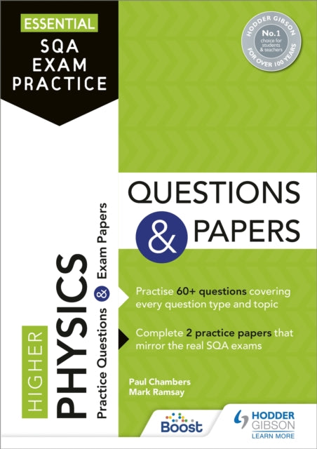 Book cover of: Essential SQA Exam Practice: Higher Physics Questions and Papers. By: Paul Chambers