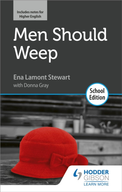Men Should Weep by Ena Lamont Stewart: School Edition 9781510476479 TBC