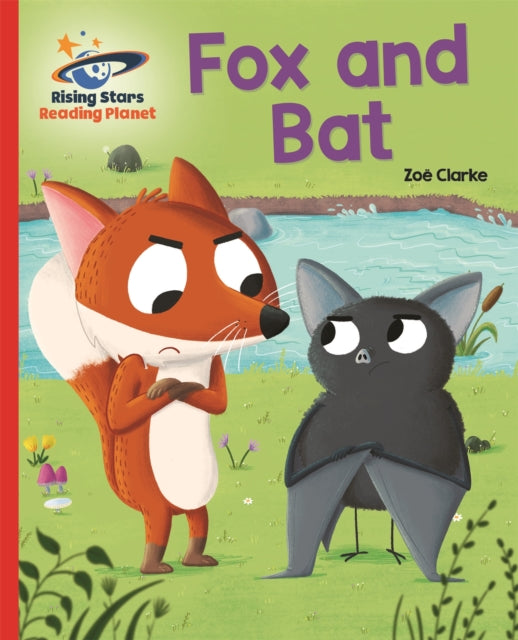Book cover of: Reading Planet - Fox and Bat - Red A: Galaxy. By: TBC