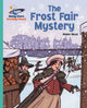 Book cover of: Reading Planet - The Frost Fair Mystery - Turquoise: Galaxy. By: Helen Moss