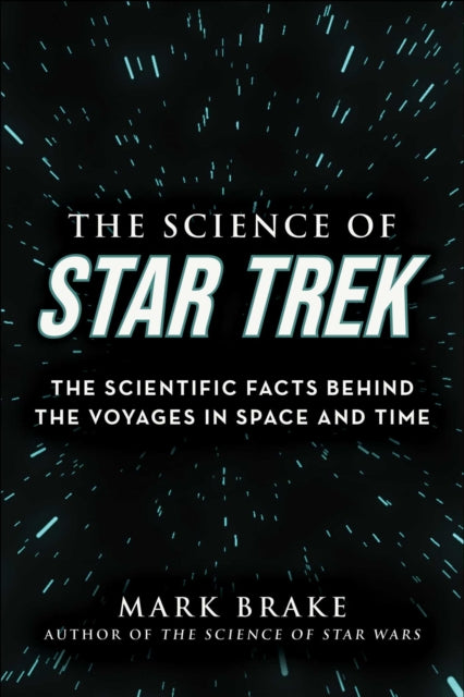 Book cover of: Science of Star Trek. By: Mark Brake