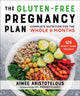 Book cover of: Whole Food Pregnancy Plan. By: Aimee Aristotelous