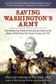 Book cover of: Saving Washington's Army. By: Phillip Thomas Tucker