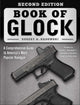 Book cover of: Book of Glock, Second Edition. By: Robert A. Sadowski