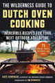 Book cover of: Wilderness Guide to Dutch Oven Cooking. By: Kate Rowinski