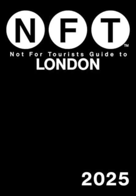 Book cover of: Not For Tourists Guide to London 2025