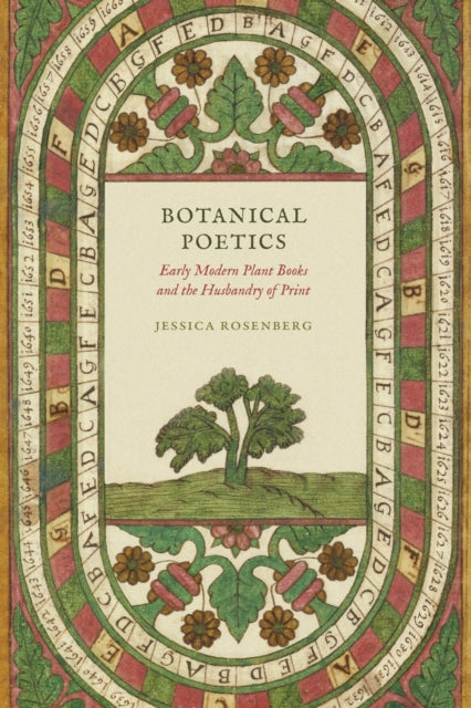 Book cover of: Botanical Poetics. By: Jessica Rosenberg