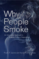 Book cover of: Why People Smoke. By: Frank Leone