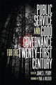 Book cover of: Public Service and Good Governance for the Twenty-First Century. By: James L. Perry