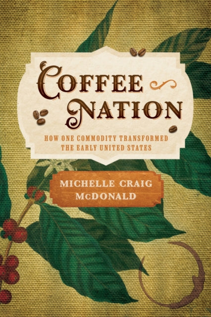Book cover of: Coffee Nation. By: Michelle Craig McDonald