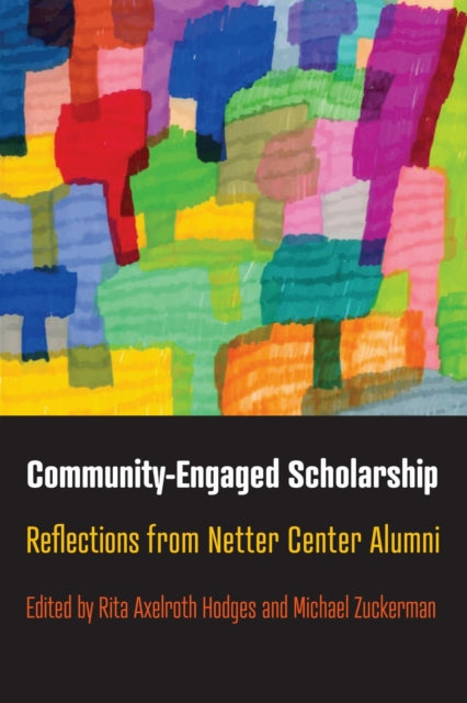 Book cover of: Community-Engaged Scholarship. By: Rita Axelroth Hodges