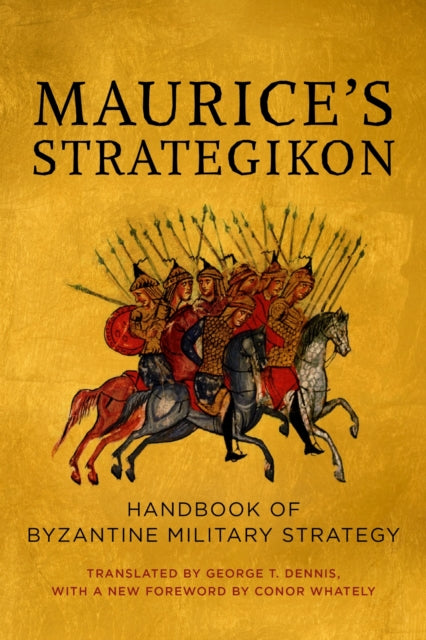 Book cover of: Maurice's Strategikon. By: George T. Dennis