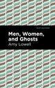 Book cover of: Men, Women and Ghosts. By: Amy Lowell