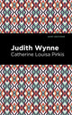 Book cover of: Judith Wynne. By: Catherine Lousia Pirkis