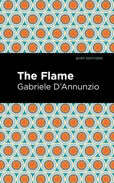 Book cover of: Flame. By: Gabriele D'Annunzio