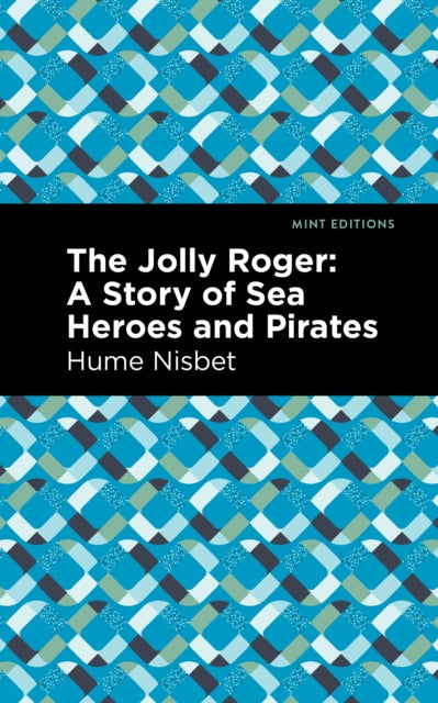 Book cover of: Jolly Roger. By: Hume Nisbet