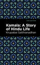 Book cover of: Kamala. By: Krupabai Satthianadhan
