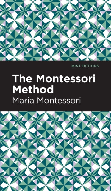 Book cover of: Montessori Method. By: Maria Montessori