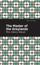 Book cover of: Master of the Greylands. By: Henry Wood